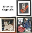 Framing keepsakes