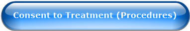 Consent to Treatment (Procedures)
